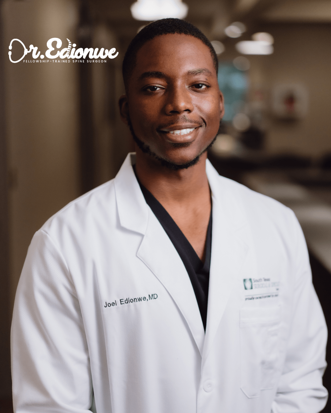 fellowship-trained, orthopedic spine surgeon in San Antonio TX with Dr. Joel Edionwe at the South Texas Surgical & Specialty Group